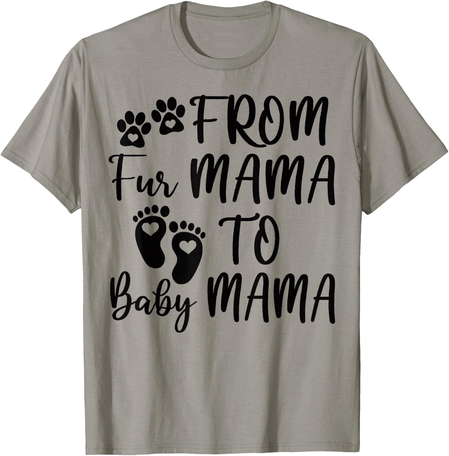 From Fur Mama To Baby Mama Pregnant Announcement T-Shirt - T-Shirt | Sand