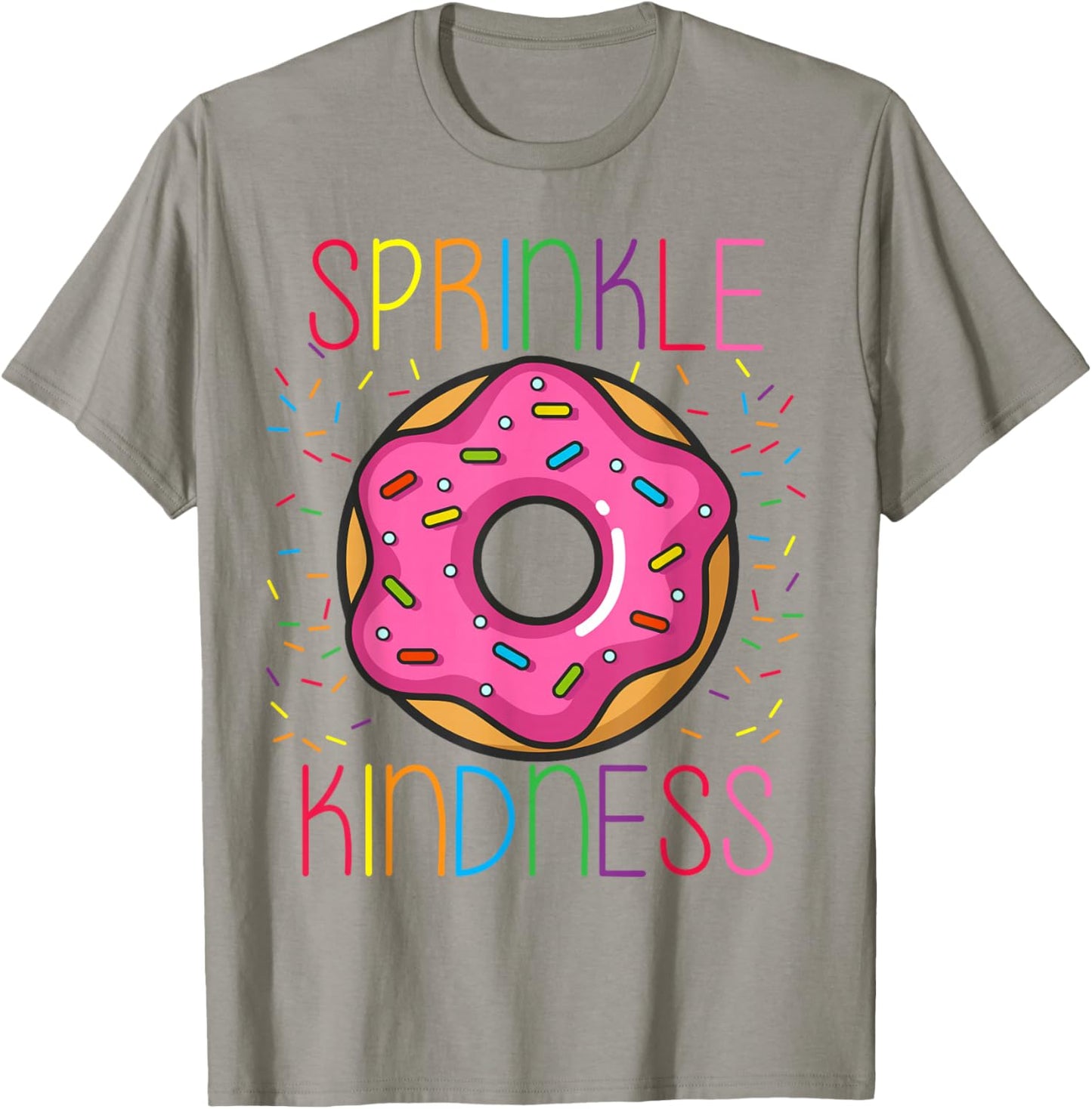 SPRINKLE KINDNESS Donut Kind Funny And Cute T-Shirt - T-Shirt | Sand