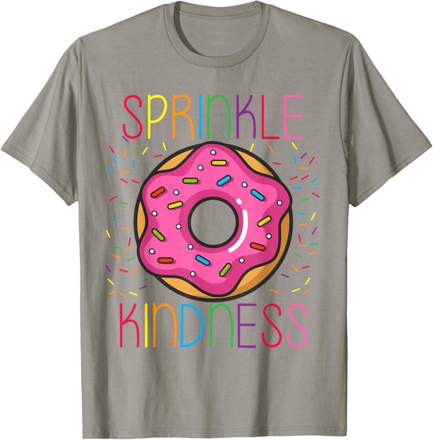 SPRINKLE KINDNESS Donut Kind Funny And Cute T-Shirt - T-Shirt | Sand
