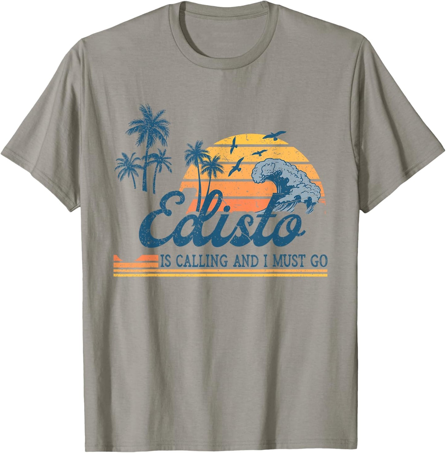 Edisto Is Calling and I Must Go Funny Summer Vacation Trip T-Shirt - T-Shirt | Sand