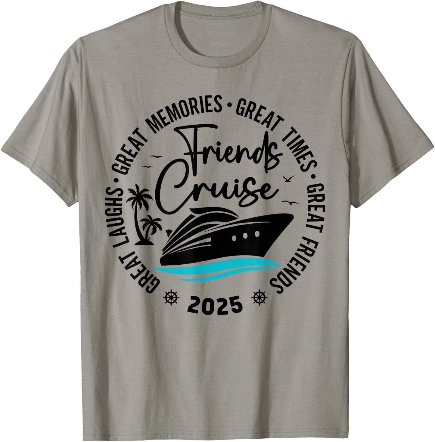 Friends Cruise 2025 Vacation Trip Cruising Friends Matching T-Shirt - T-Shirt | Sand