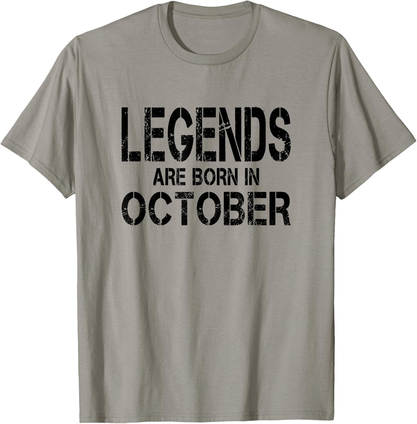 Legends Are Born In October - Black Distressed Lettering T-Shirt - T-Shirt | Sand