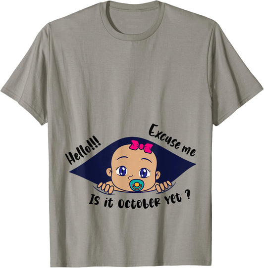 Excuse Me Is It October Yet Pregnancy Baby Announcement T-Shirt - T-Shirt | Sand