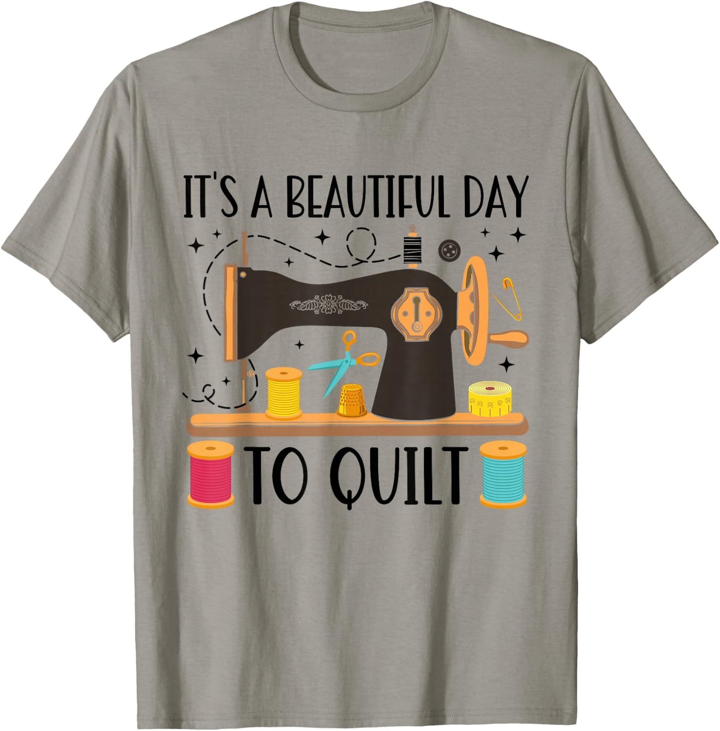 Funny Quilting Sewing Girls Fabric Quilt Quilter T-Shirt - T-Shirt | Sand