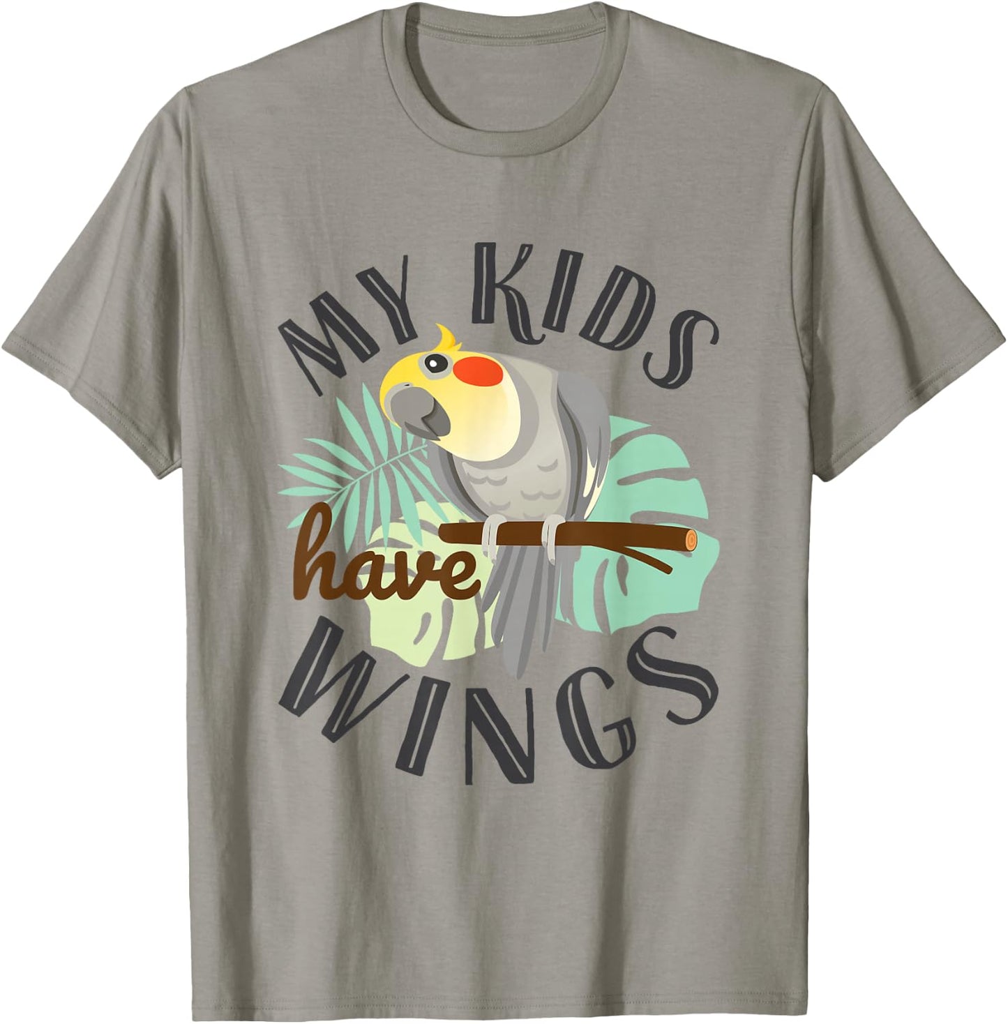 Cockatiel Parrot Cute Pet Bird Dad Mom My Kids Have Wings T-Shirt - T-Shirt | Sand