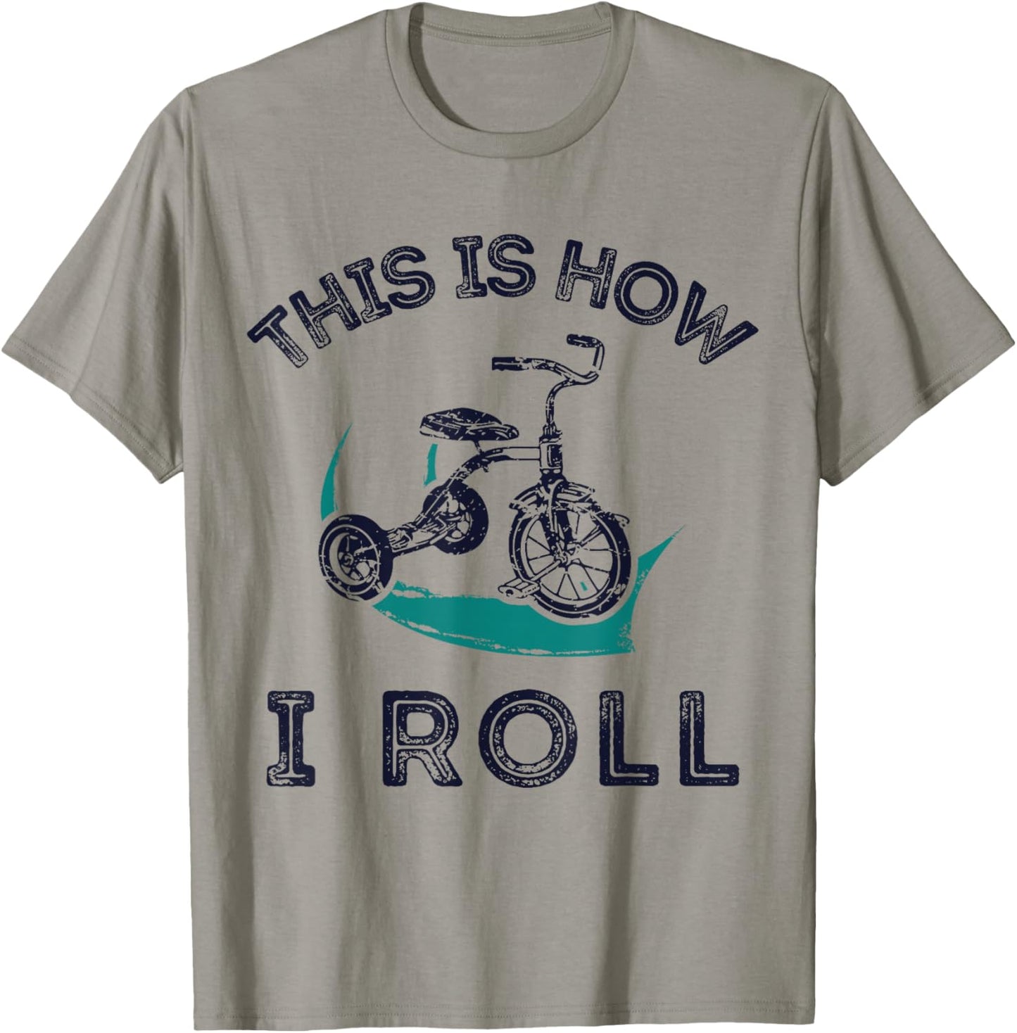 This Is How I Roll Bike Shirt Funny Tricycle Trike T-Shirt - T-Shirt | Sand