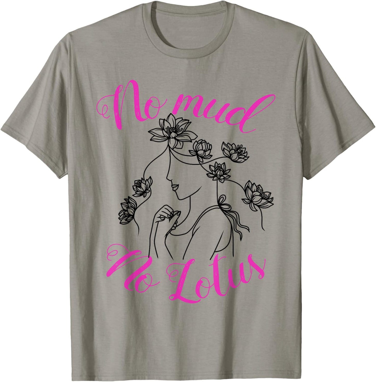 No Mud No Lotus Yoga Meditation Quote T-Shirt - T-Shirt | Sand