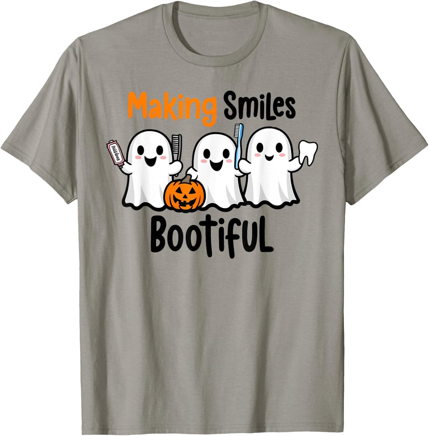 Making Smiles Bootiful Halloween Funny Ghost Dentist Dental T-Shirt - T-Shirt | Sand