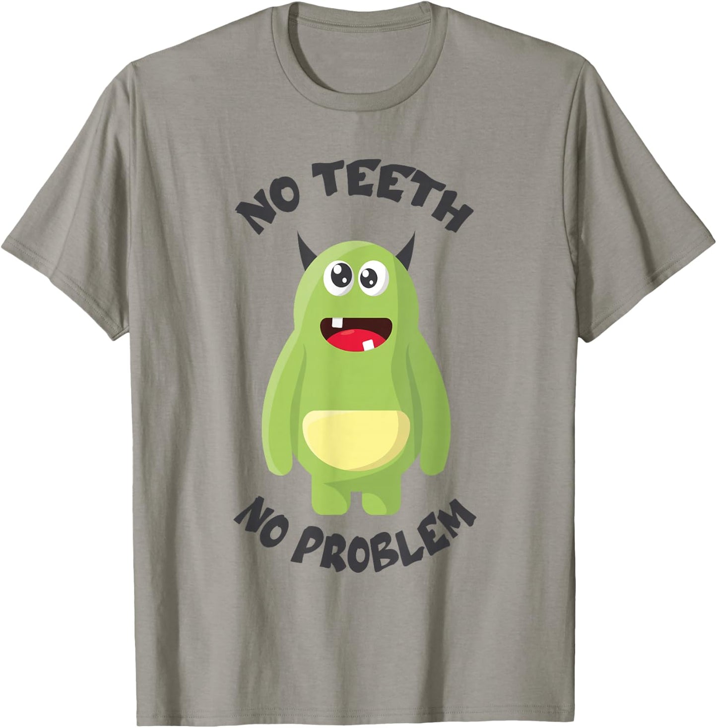 No Teeth No Problem Funny Bad Missing Teeth Tooth Dentist T-Shirt - T-Shirt | Sand