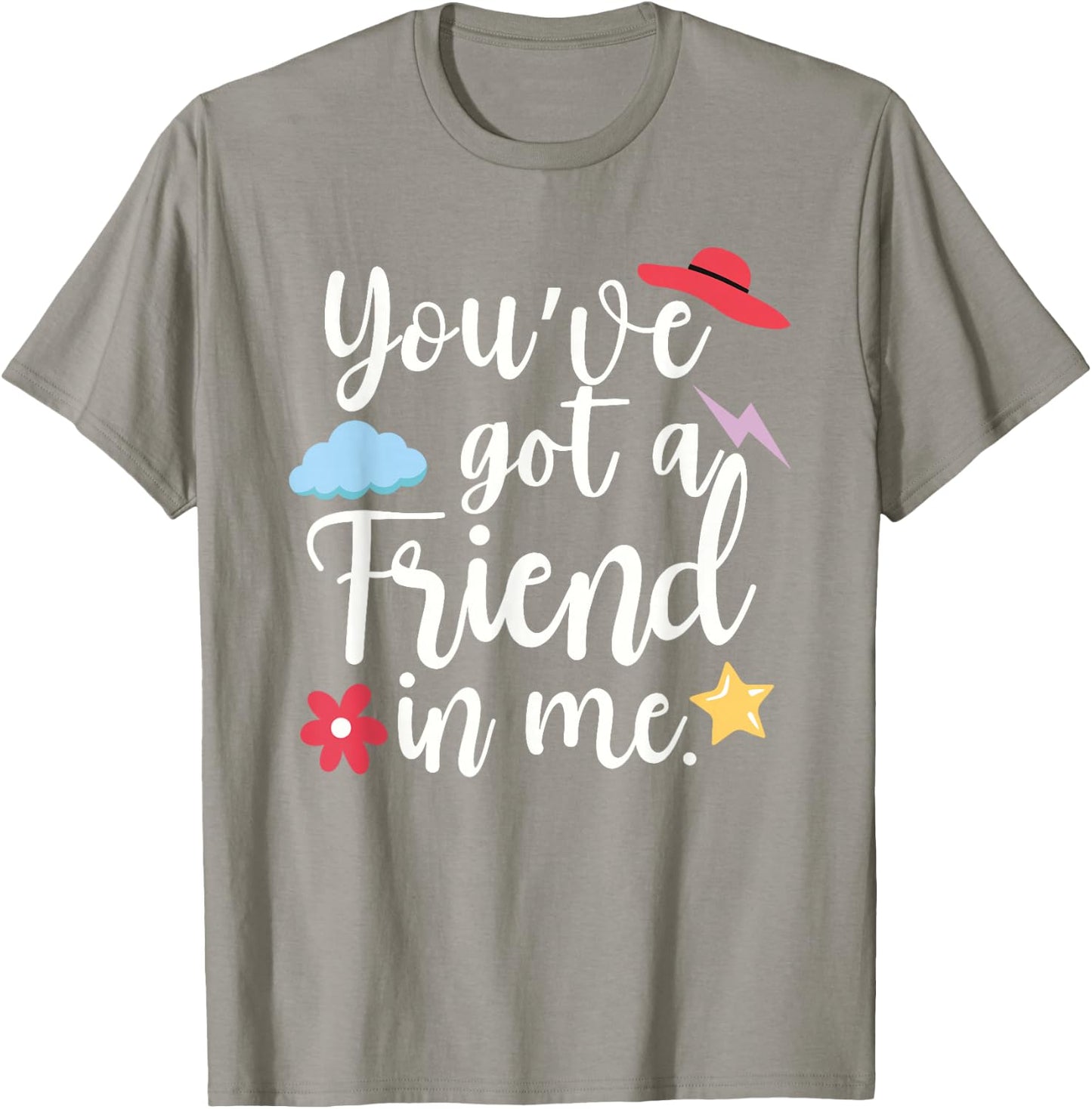 You've Got a Friend in Me Team International Friendship Day T-Shirt - T-Shirt | Sand