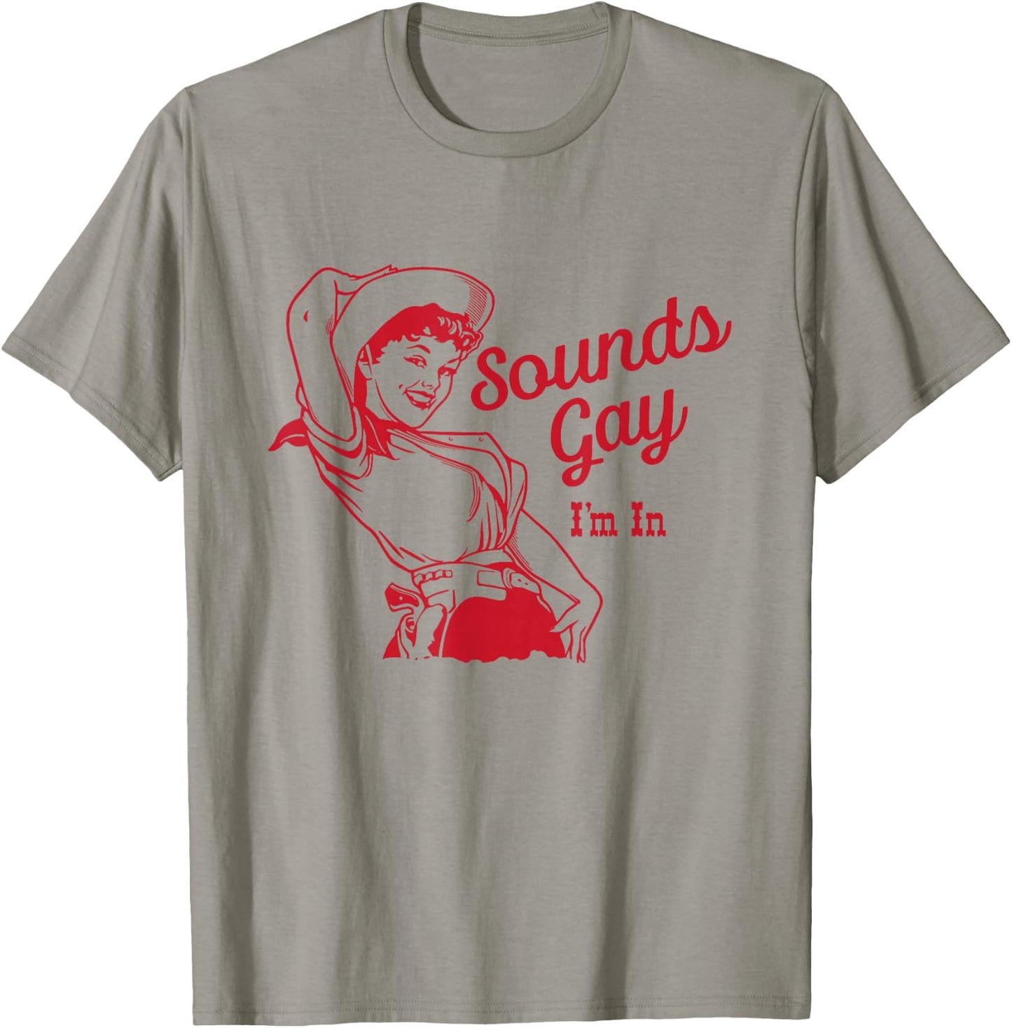 Sounds Gay I'm In – Vintage Lesbian Cowgirl Howdy Lesbians T-Shirt - T-Shirt | Sand