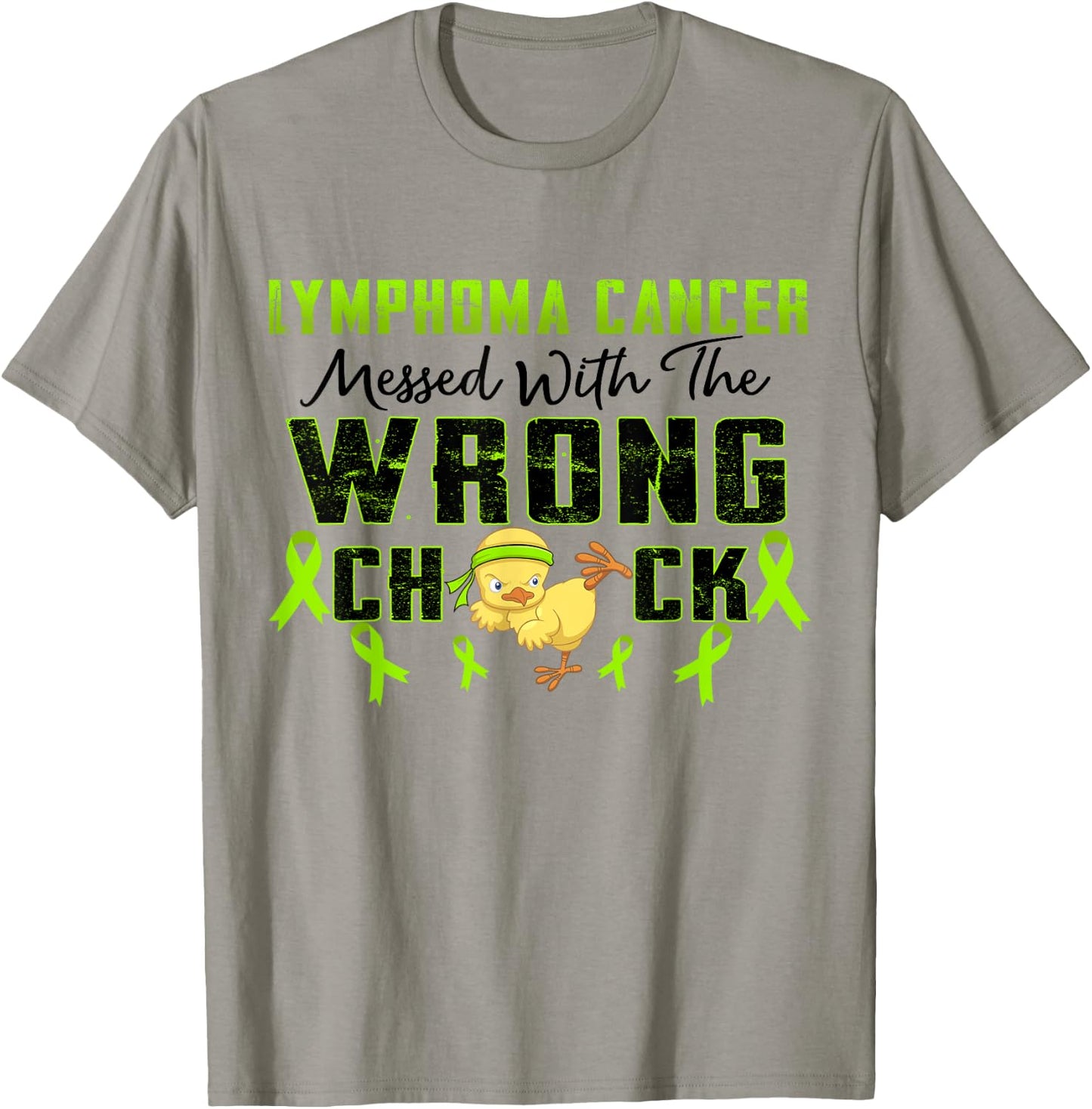 Lymphoma Cancer Messed With The Wrong Chick Warrior Survivor T-Shirt - T-Shirt | Sand