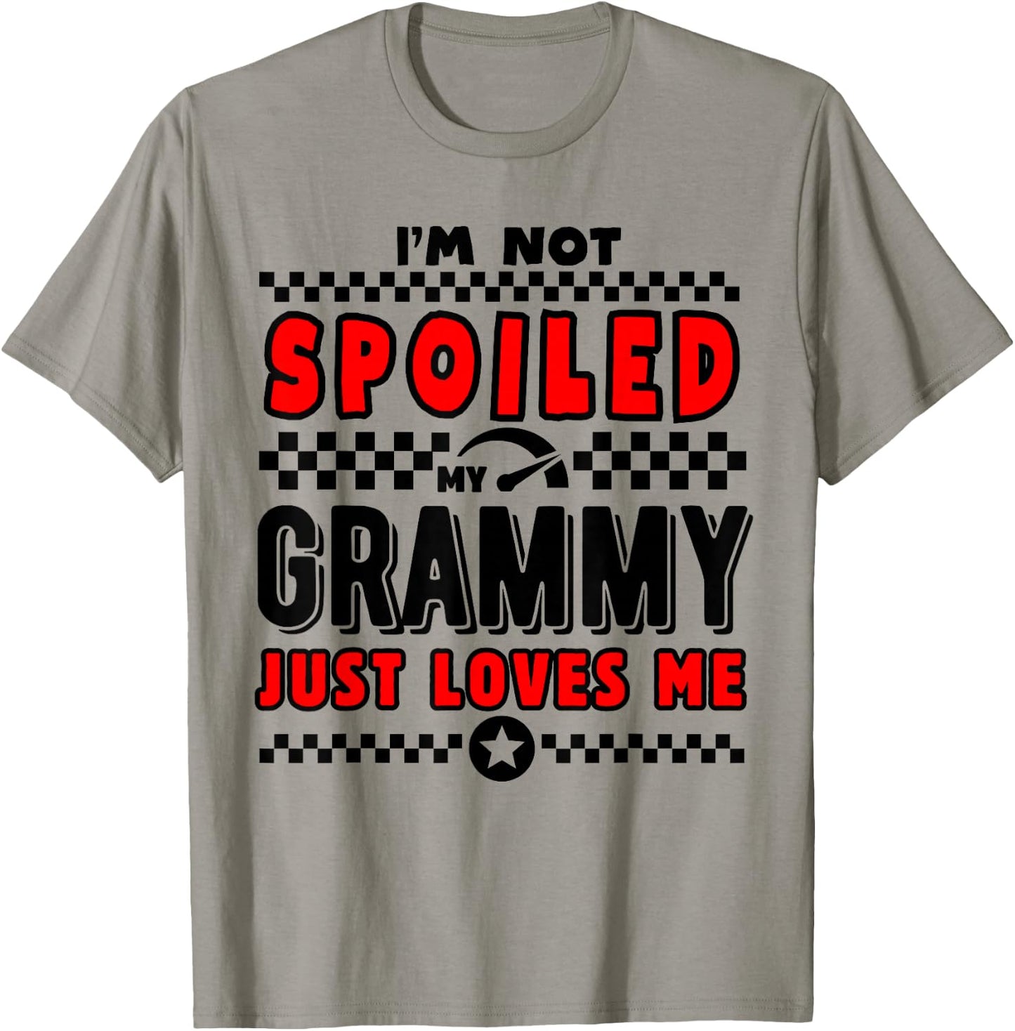 I'm Not Spoiled My Grammy Just Loves Me Team Kids Matching T-Shirt - T-Shirt | Sand