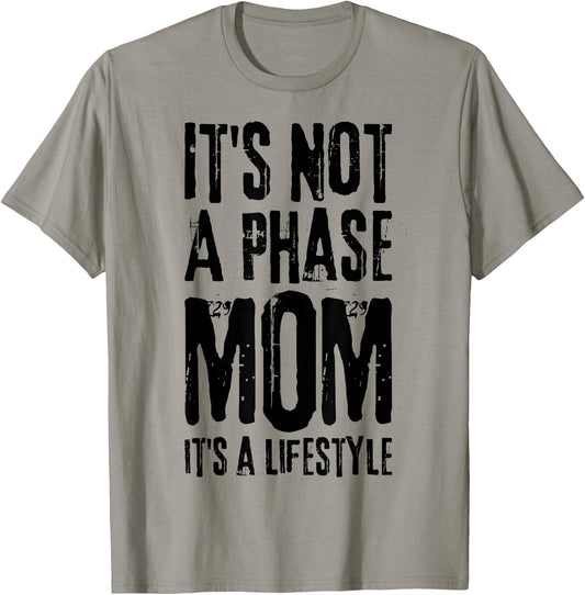 Its Not A Phase Mom Emo It Was Never A Phase Its A Lifestyle T-Shirt - T-Shirt | Sand