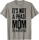 Its Not A Phase Mom Emo It Was Never A Phase Its A Lifestyle T-Shirt - T-Shirt | Sand