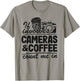 If It Involves Cameras & Coffee Count Me In Photography T-Shirt - T-Shirt | Sand