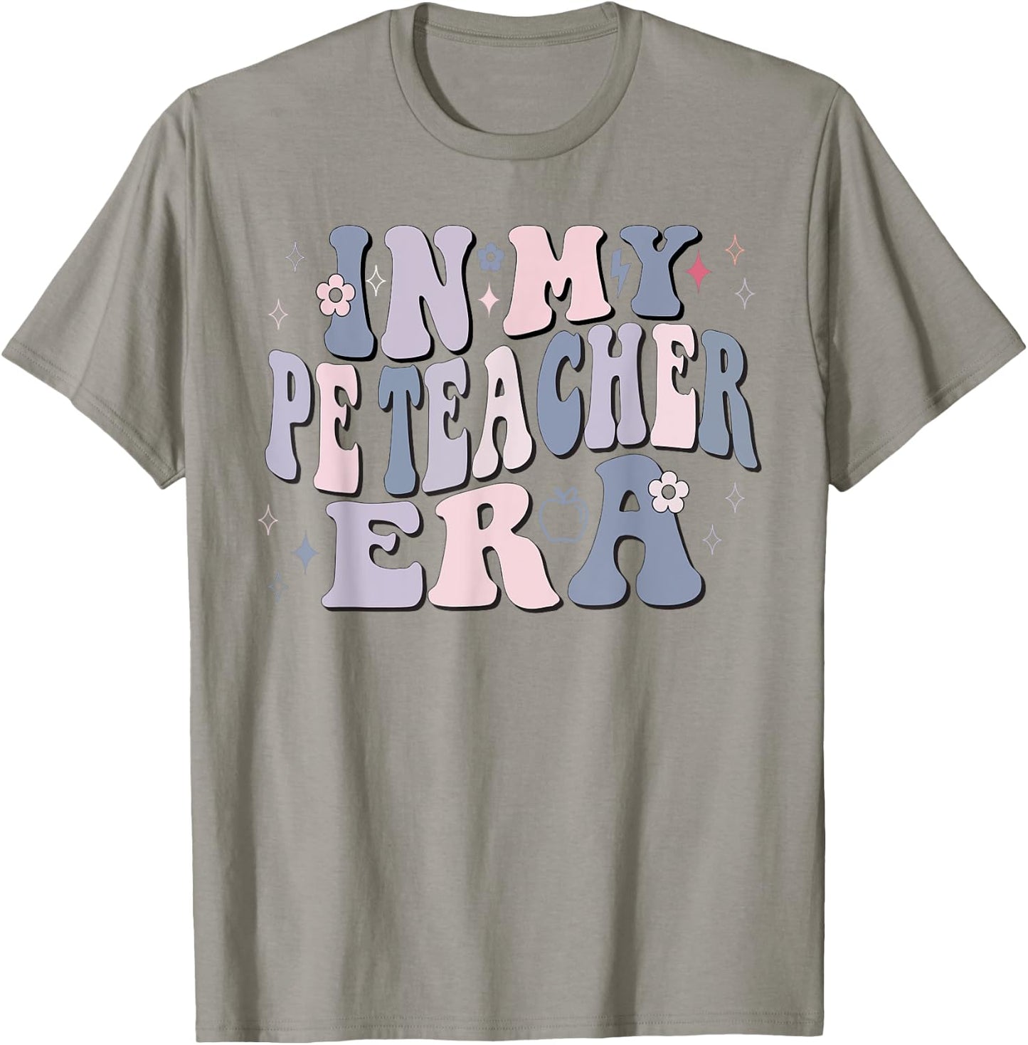 In My PE Teacher Era Physical Education Back To School Men Women T-Shirt - T-Shirt | Sand