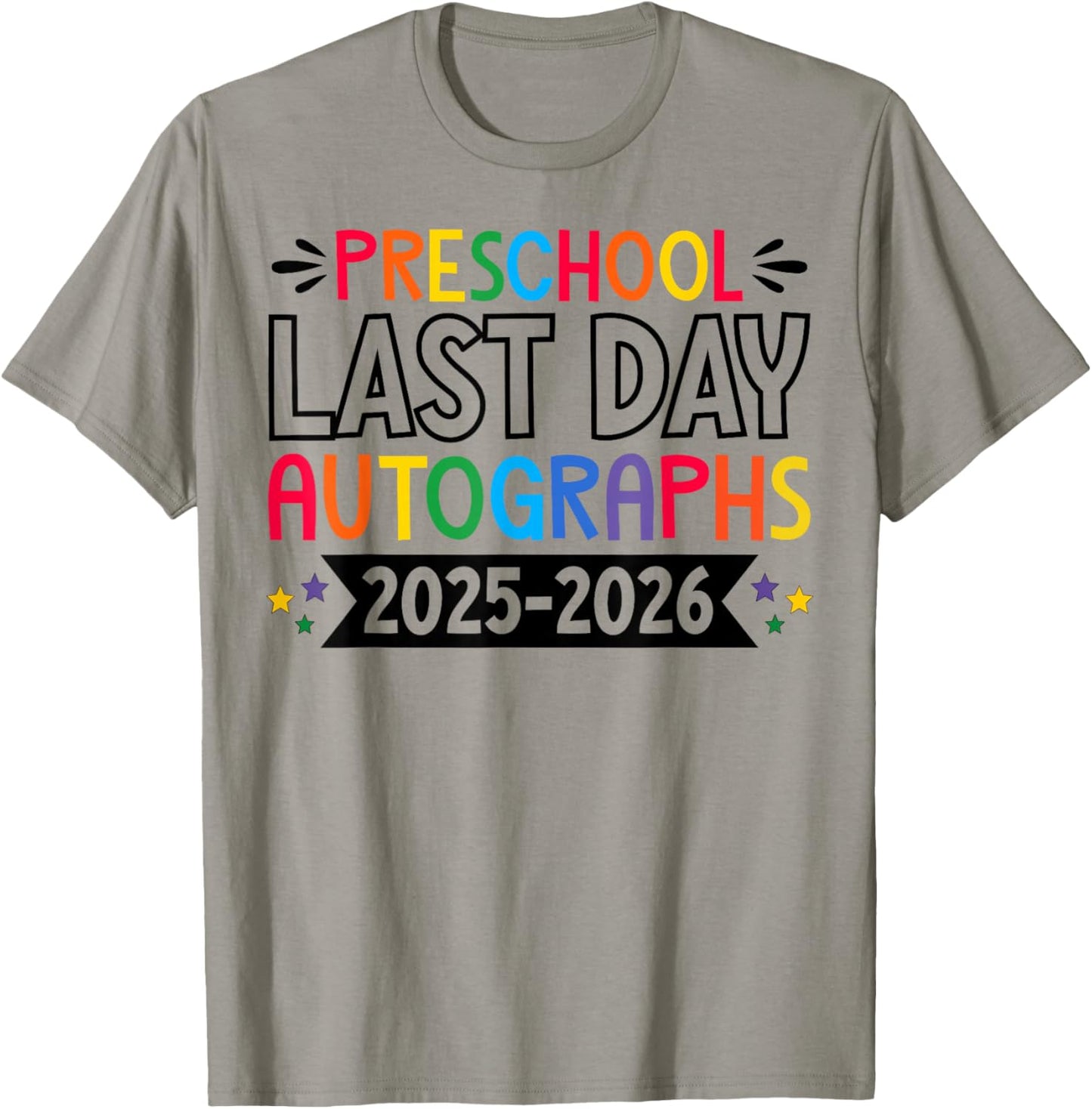 Last Day of School Autographs 2025-2026 Preschool Graduation T-Shirt - T-Shirt | Sand