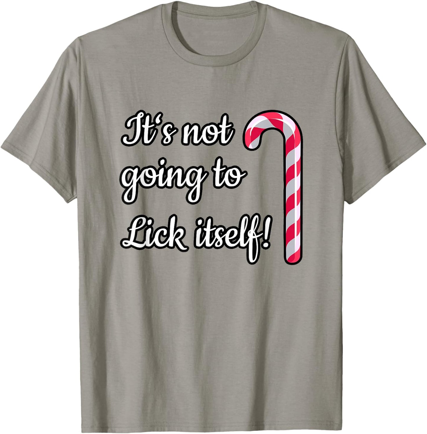 LICK ITSELF Dirty Santa Xmas Fun Adult Humor Ugly Shirt Gift T-Shirt - T-Shirt | Sand