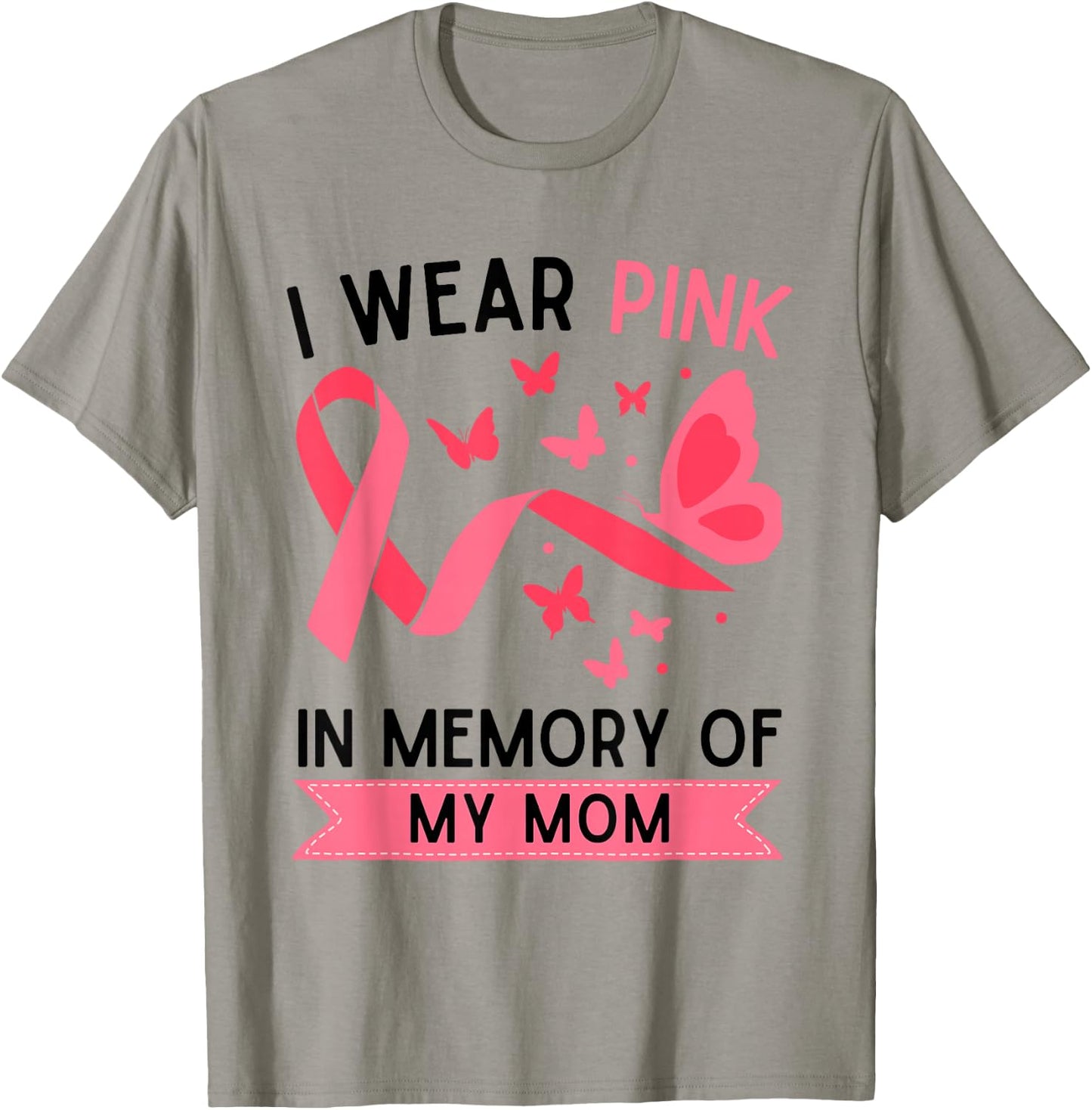 I Wear Pink In Memory Of My Mom T-Shirt - T-Shirt | Sand