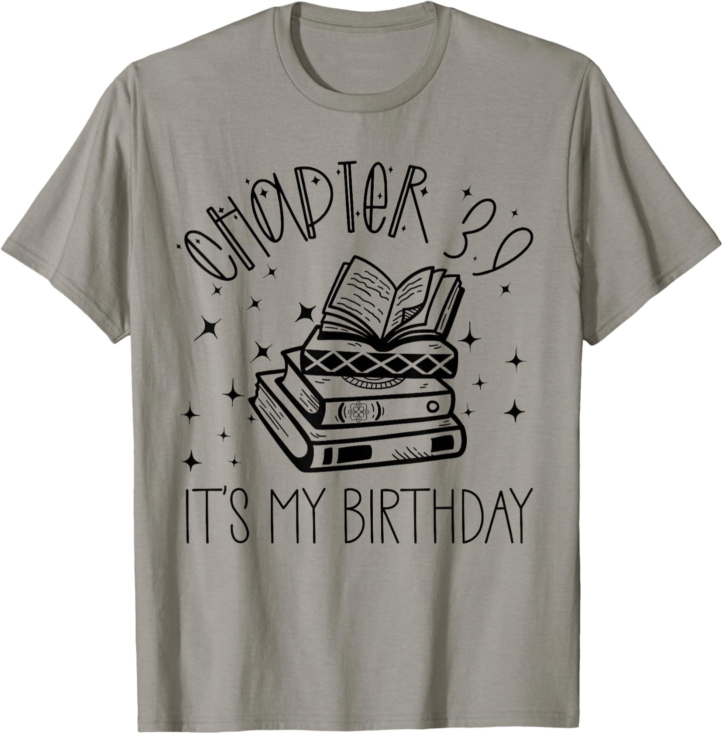 39th Birthday Women Book Lovers Chapter 39 Its My Birthday T-Shirt - T-Shirt | Sand