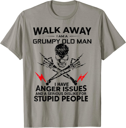 Walk Away I Am A Grumpy Old Man