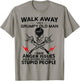 Walk Away I Am A Grumpy Old Man T-Shirt - T-Shirt | Sand