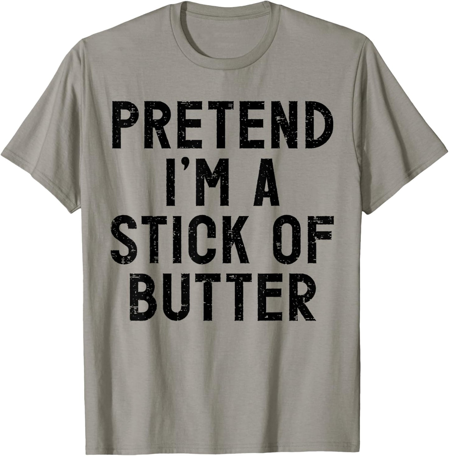 Pretend I'm A Stick of Butter Halloween Costume T-Shirt - T-Shirt | Sand