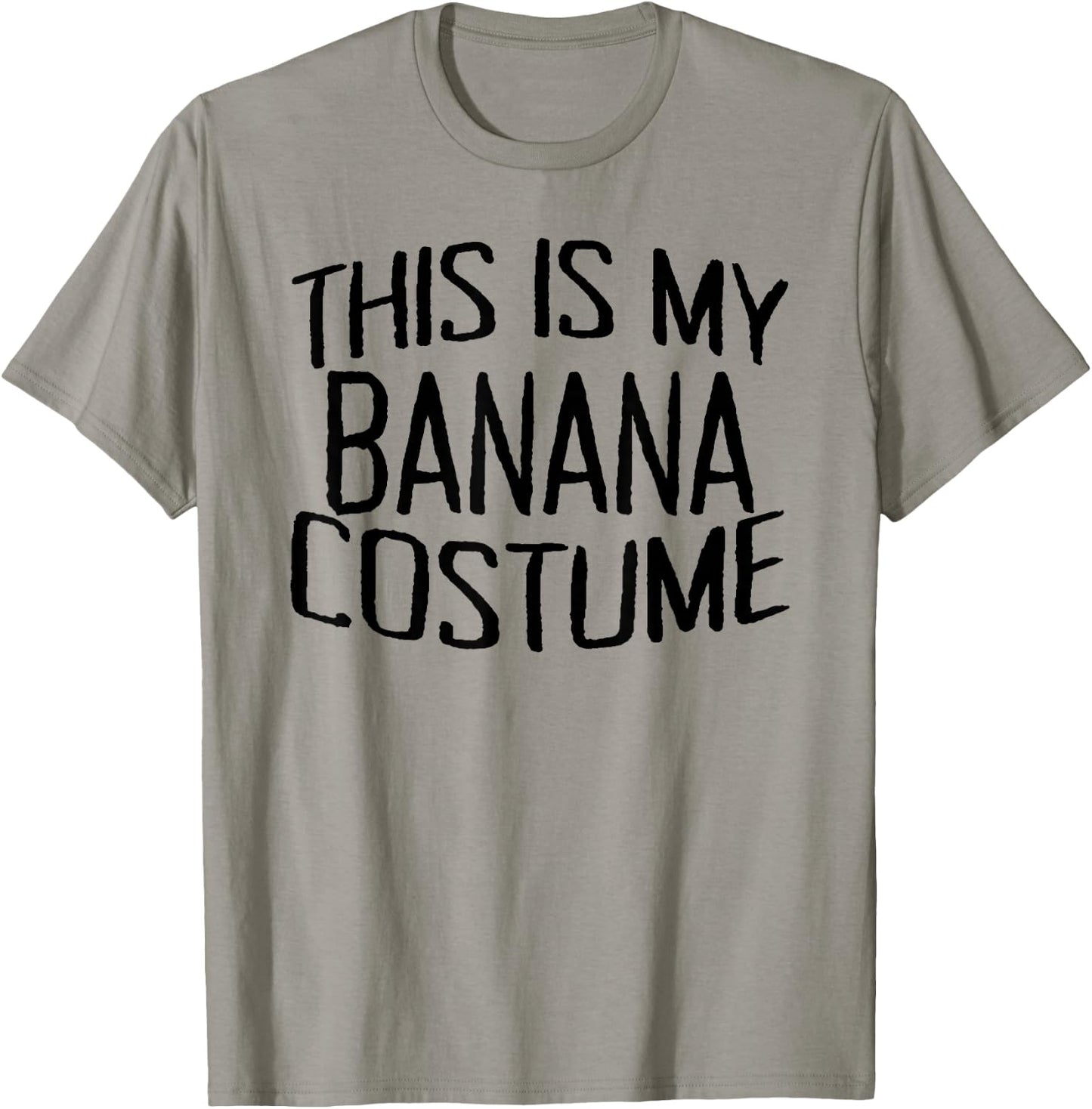 This Is My Banana Costume Halloween Party Banana Saying T-Shirt - T-Shirt | Sand