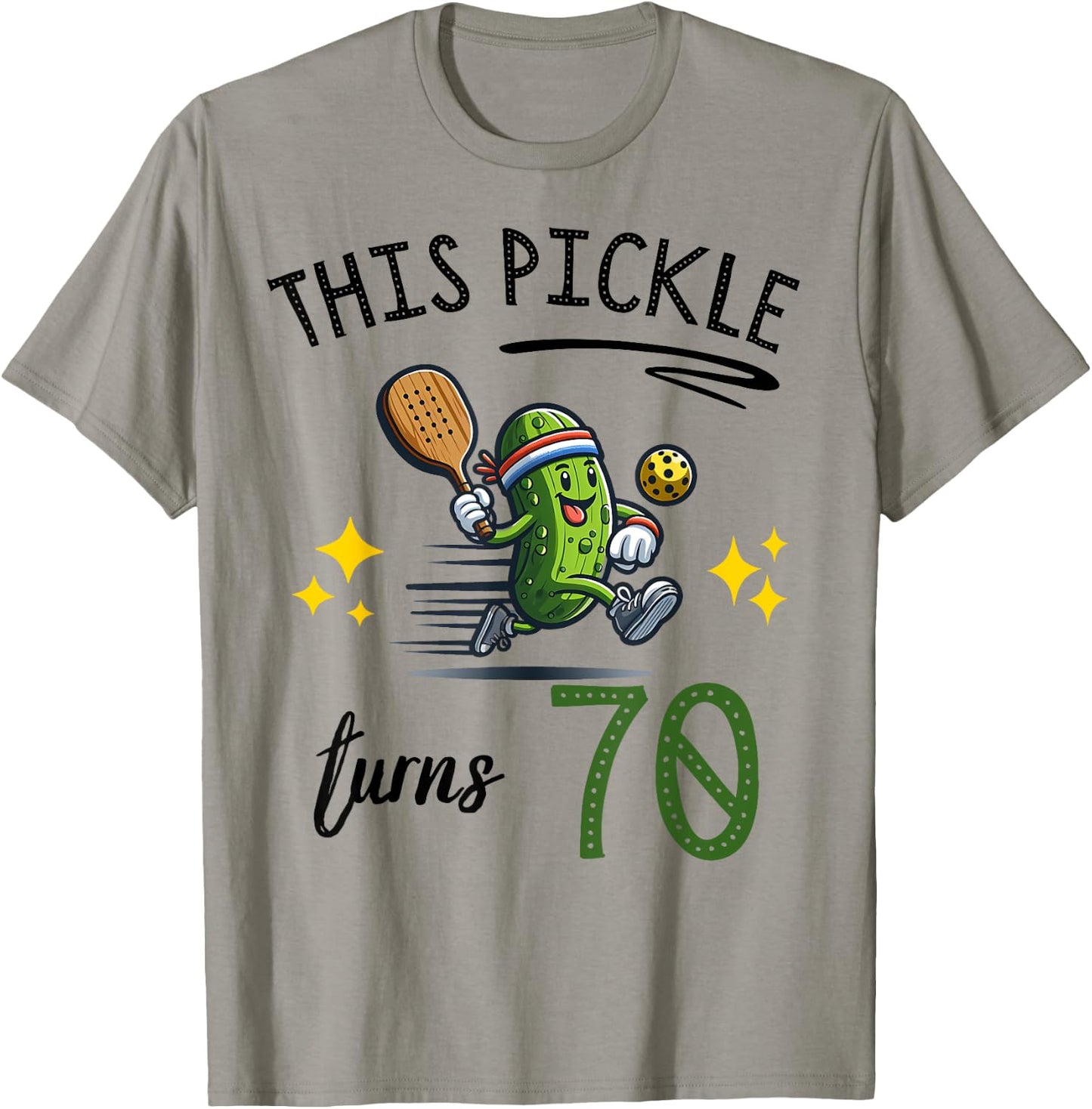 THIS PICKLE TURNS 70 PICKLEBALL 70th BIRTHDAY T-Shirt - T-Shirt | Sand