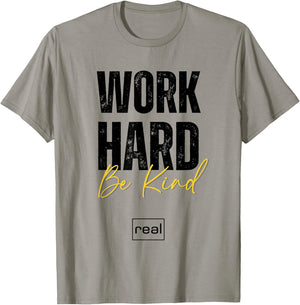 Real Broker "Work Hard Be Kind" Core Value Logo Women Men T-Shirt - T-Shirt | Sand