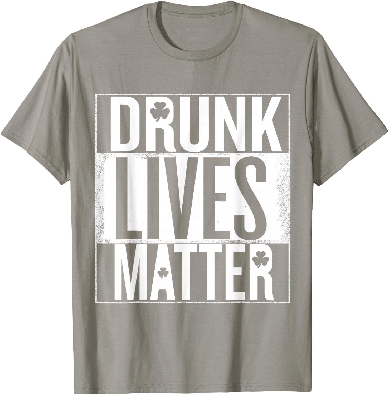 St Patrick's Day Drunk Lives Matter Irish T-Shirt - T-Shirt | Sand