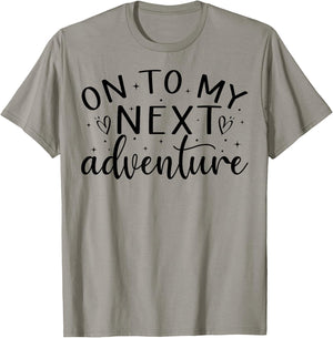 On To My Next Funny Adventure Summer Funny Men Women Kids T-Shirt - T-Shirt | Sand