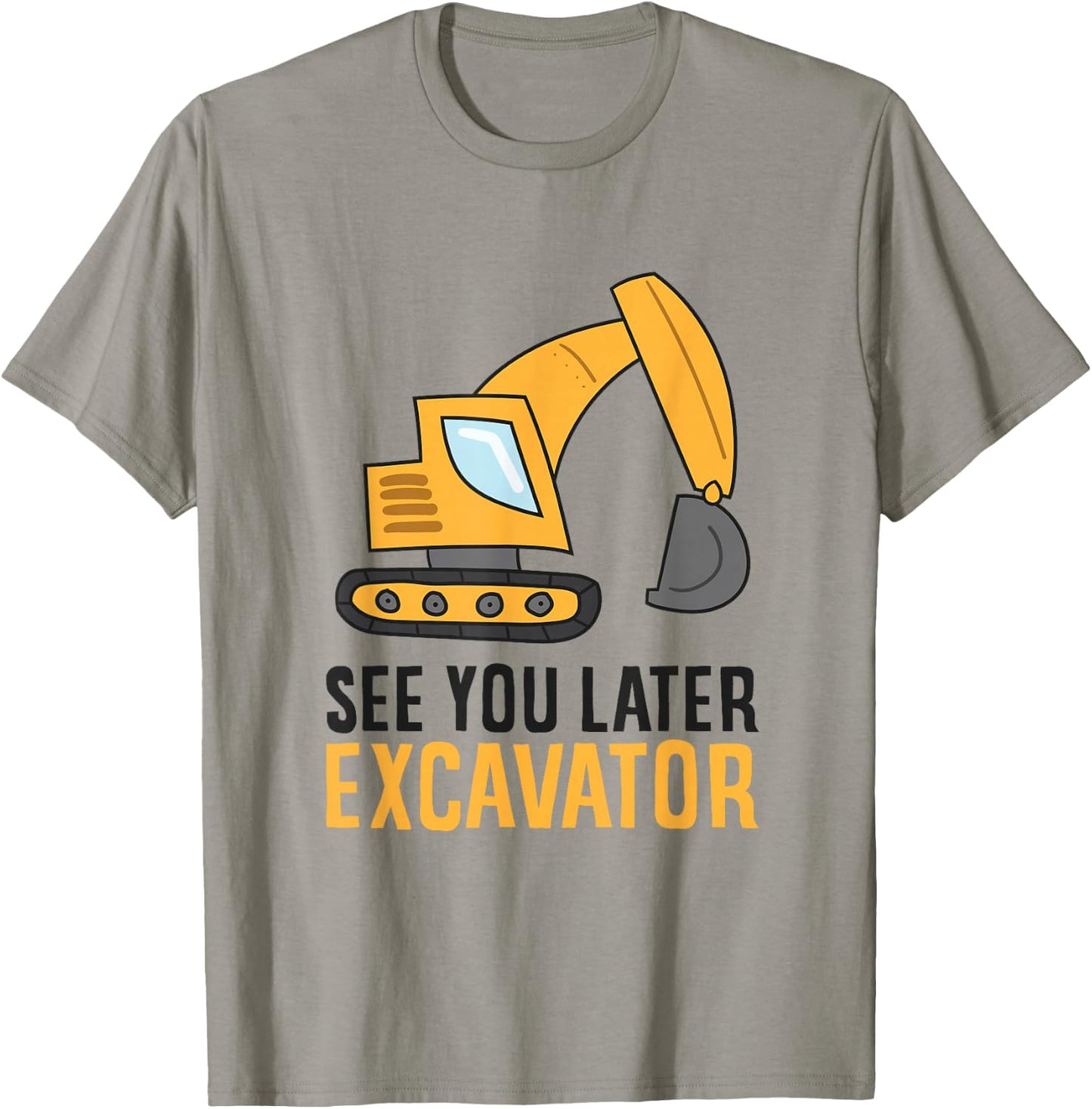 See You Later Excavator Kids Toddler Boys Excavator T-Shirt - T-Shirt | Sand