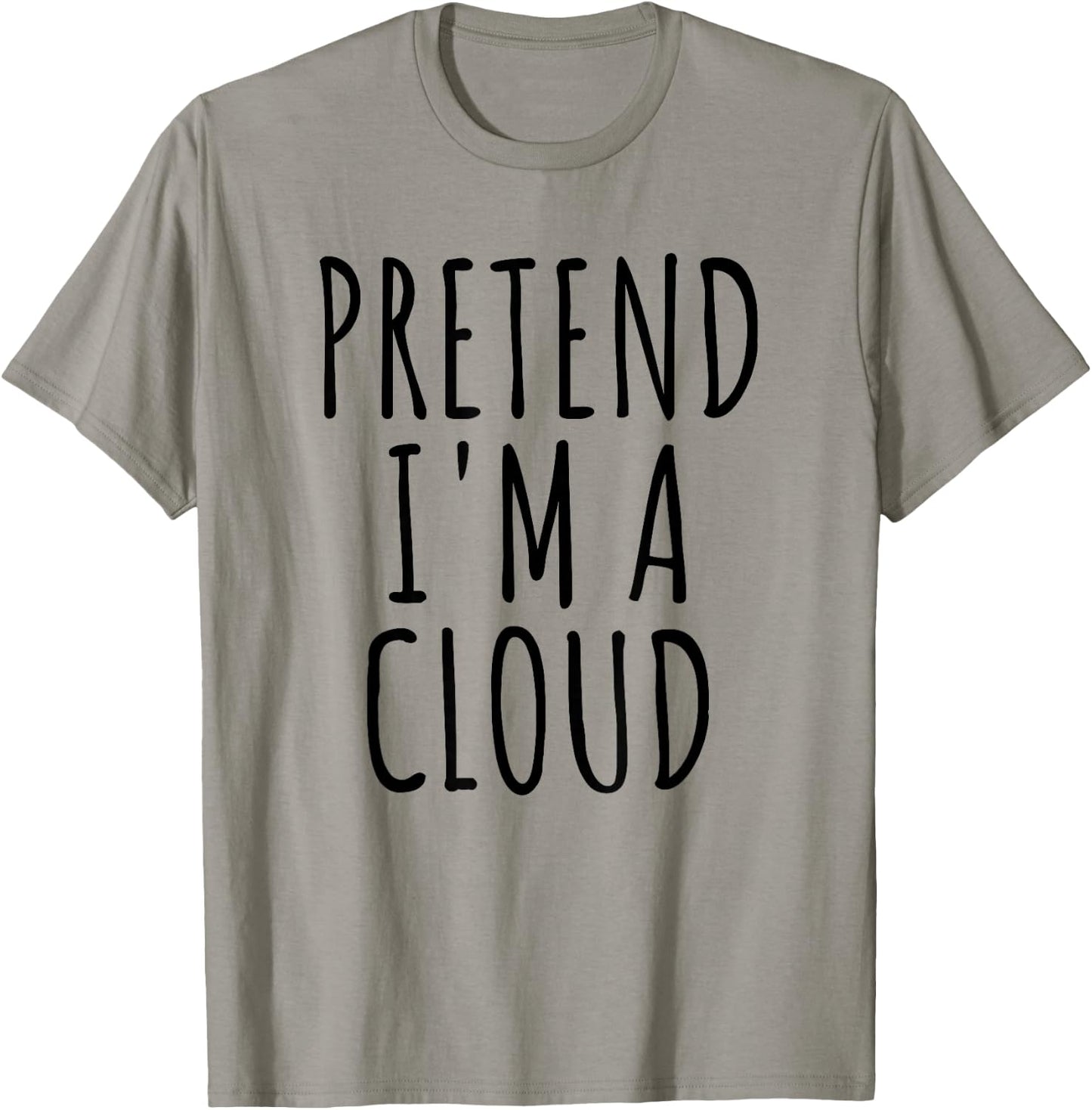 Pretend I'm A Cloud Lazy Easy Last Minute Halloween Costume T-Shirt - T-Shirt | Sand