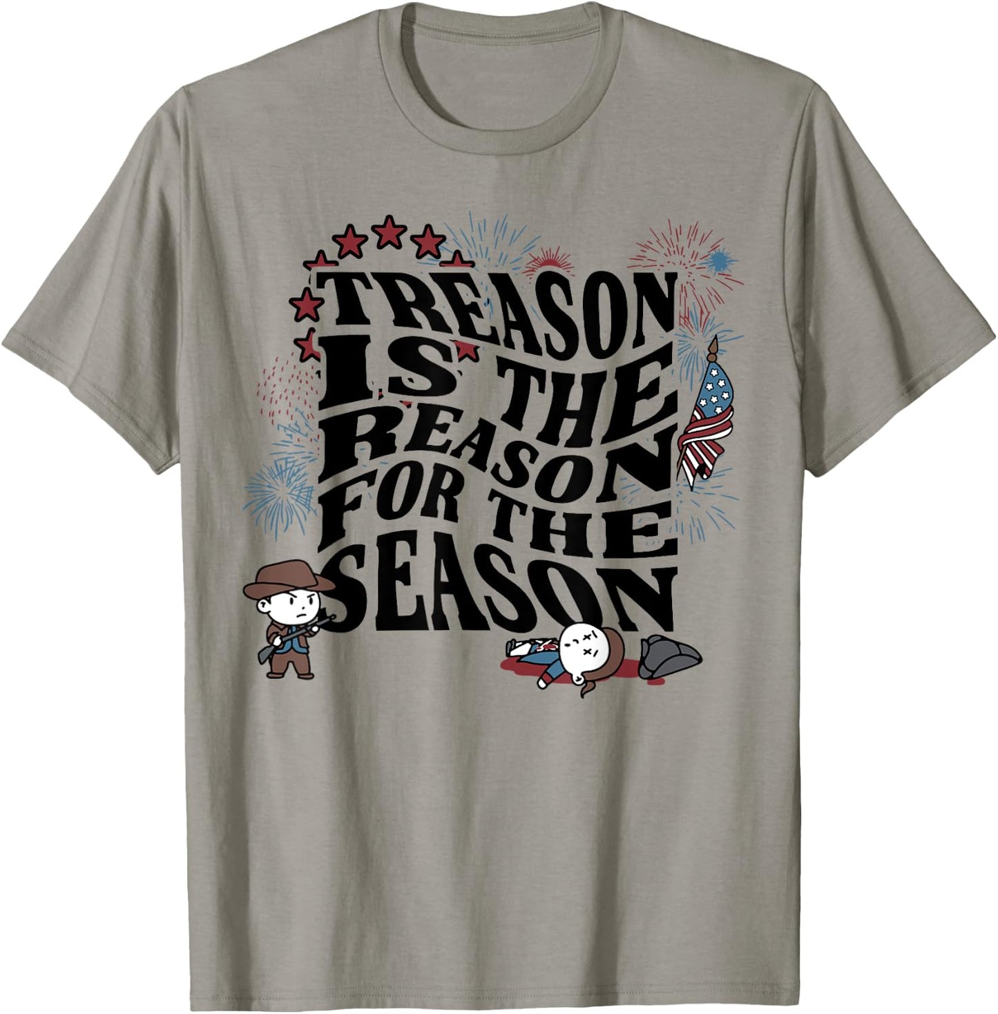 Treason Is The Reason For The Season T-Shirt - T-Shirt | Sand