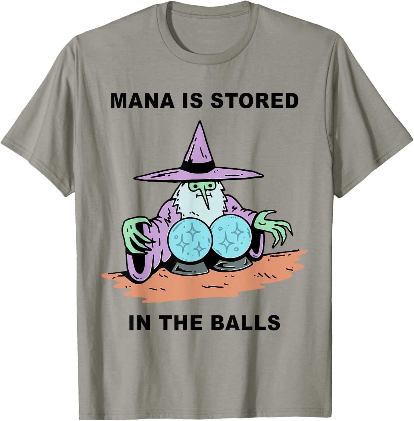 Mana Is Stored In The Balls T-Shirt - T-Shirt | Sand