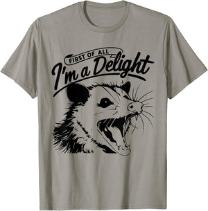First of All, I'm a Delight Funny Opossum Possum T-Shirt - T-Shirt | Sand