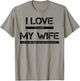 I Love It When My Wife Lets Me Ride My Motorcycle T-Shirt - T-Shirt | Sand