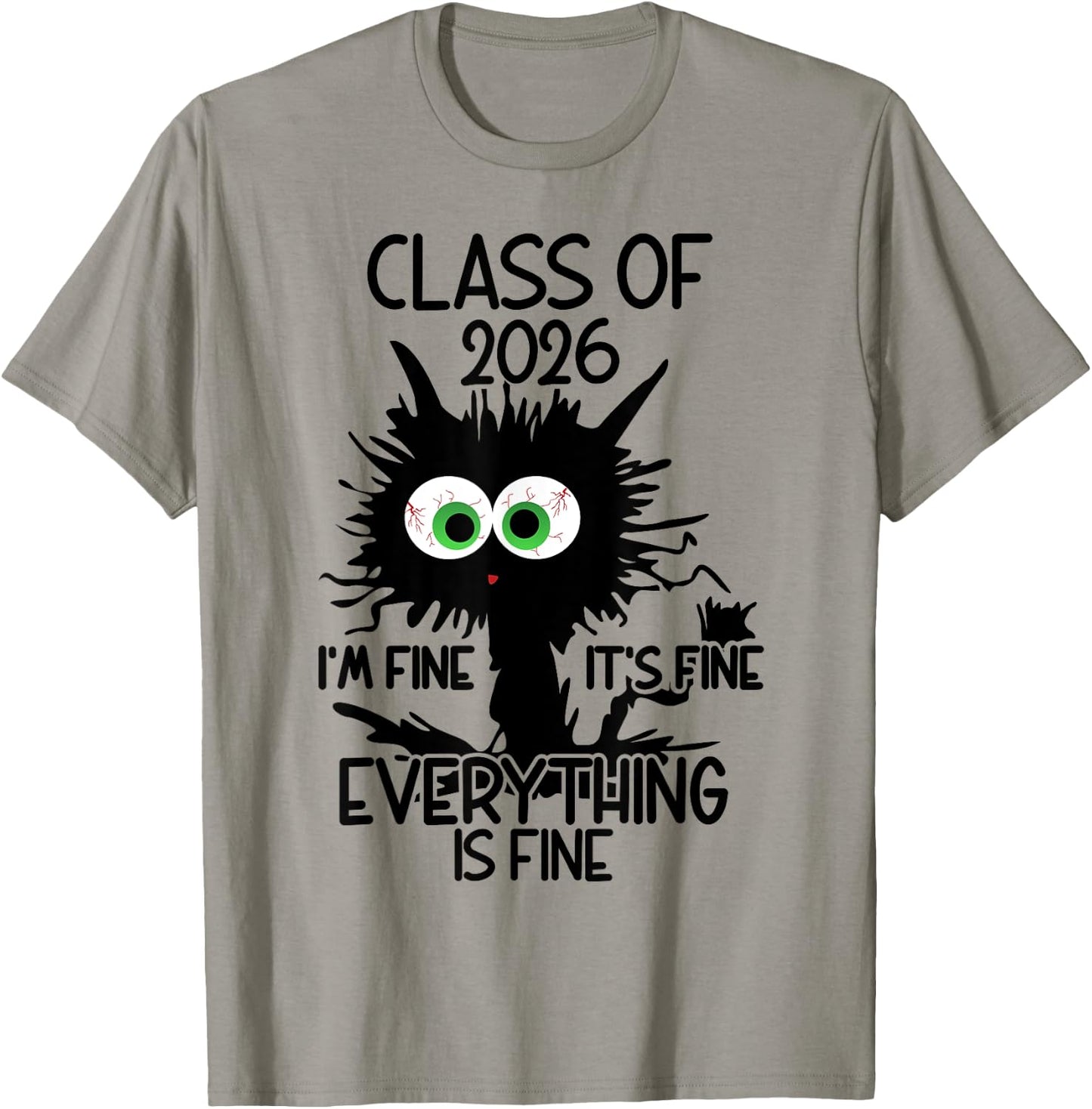 I'm Fine It's Fine Cat Class Of 2026 T-Shirt - T-Shirt | Sand