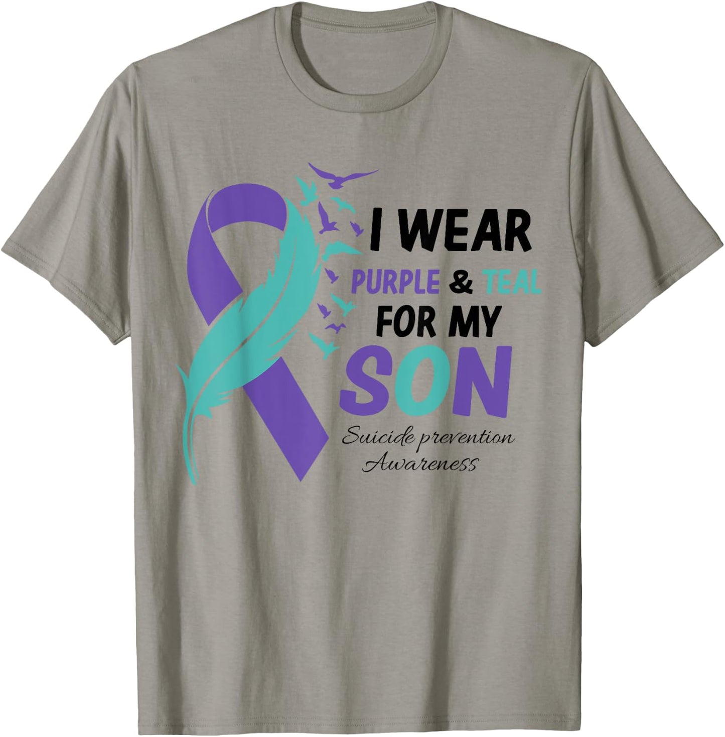 I Wear Teal Purple For My Son Suicide Prevention Awareness T-Shirt - T-Shirt | Sand