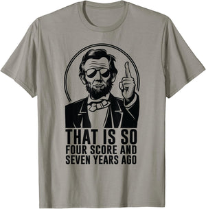 Retro Abe Lincoln Humorous History fan Quote T-Shirt - T-Shirt | Sand