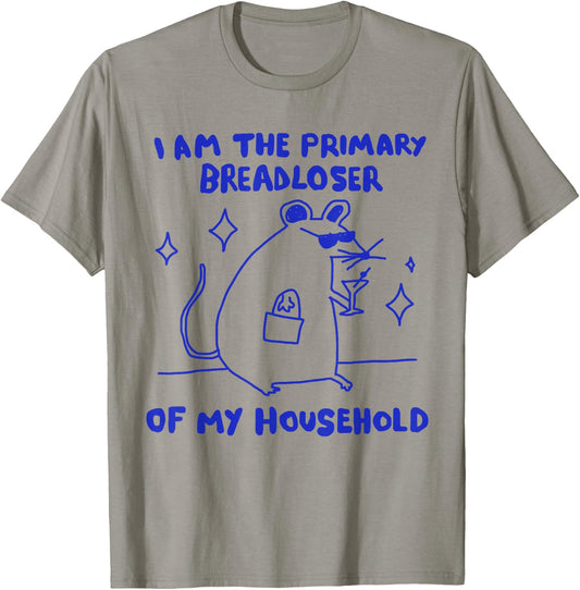 I am The Primary Breadloser of My Household Funny Rat Meme T-Shirt - T-Shirt | Sand