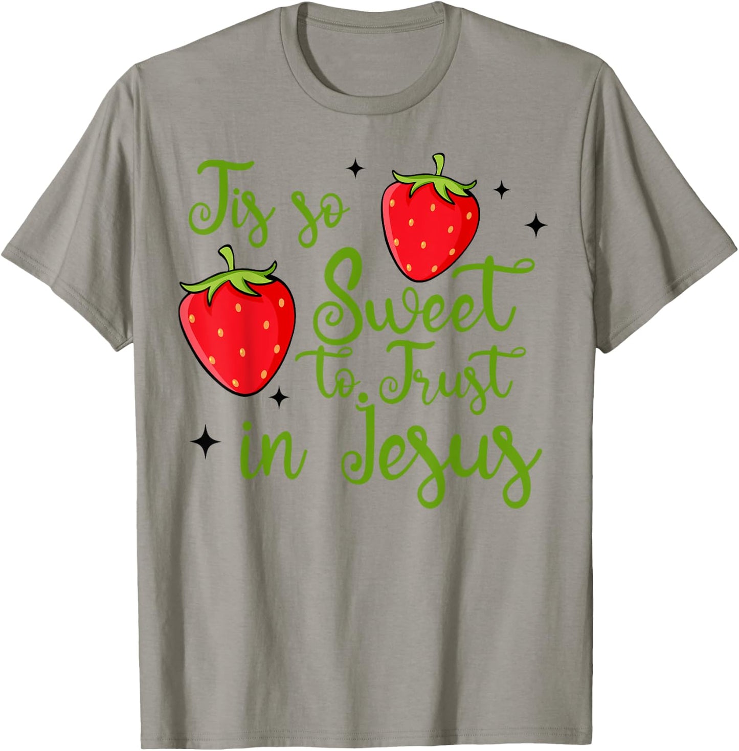 So Sweet To Trust Jesus Retro Strawberry Christian Faith T-Shirt - T-Shirt | Sand