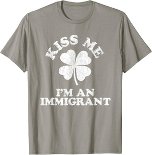 Kiss Me I'm an Immigrant T-Shirt - T-Shirt | Sand