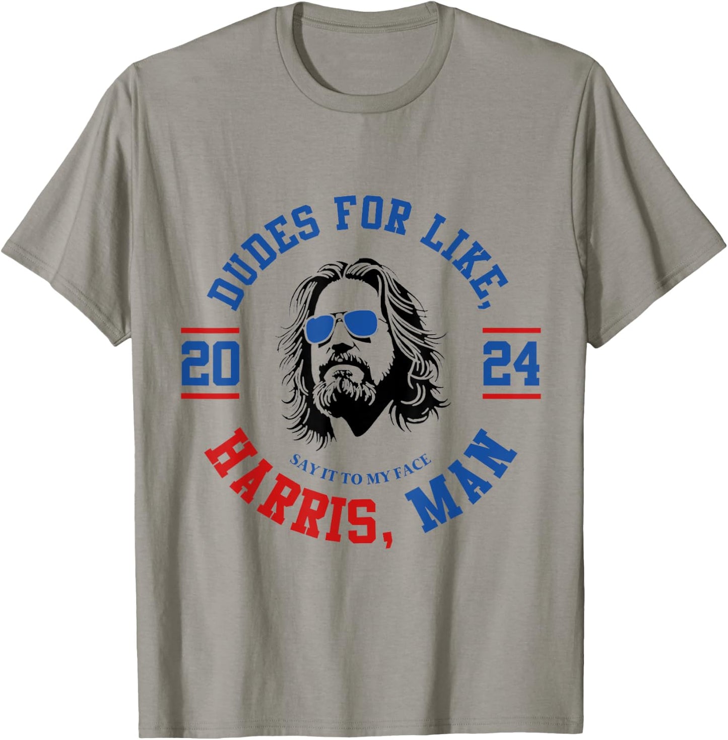 Dudes For Like Harris, Man White Dude For Kamala Harris 2024 T-Shirt - T-Shirt | Sand