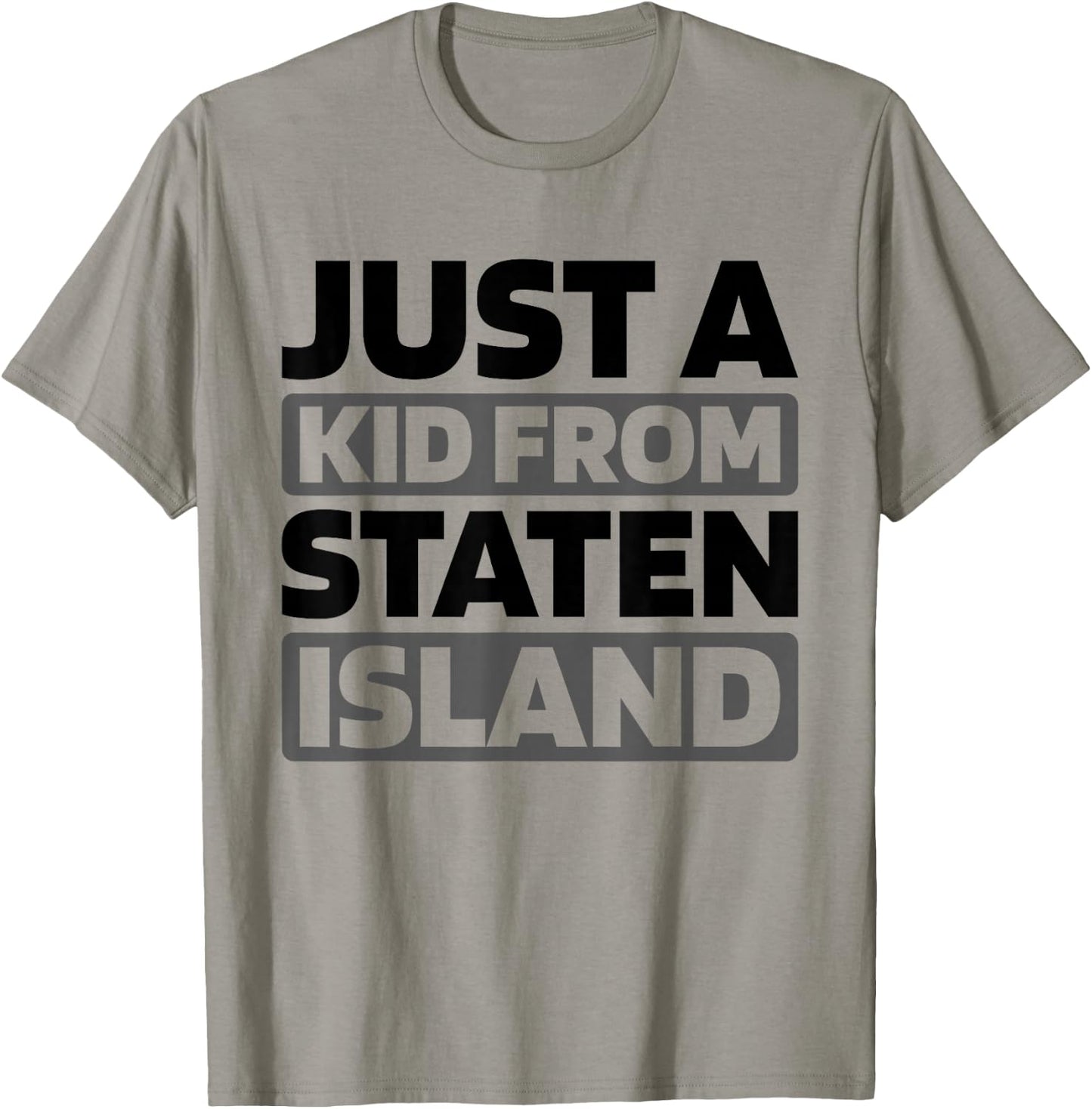 Just A Kid From New York Staten Island American - Us City T-Shirt - T-Shirt | Sand