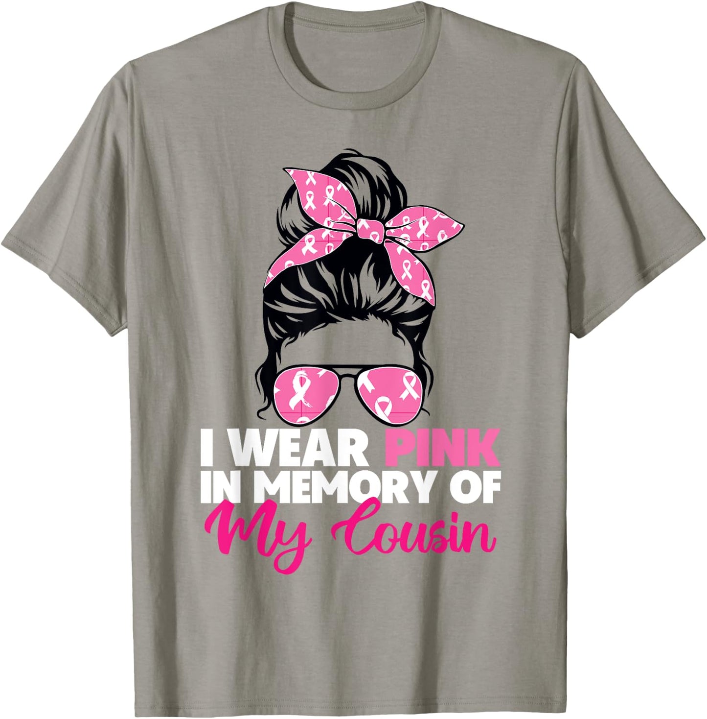 I Wear Pink In Memory Of My Cousin Breast Cancer Awareness T-Shirt - T-Shirt | Sand