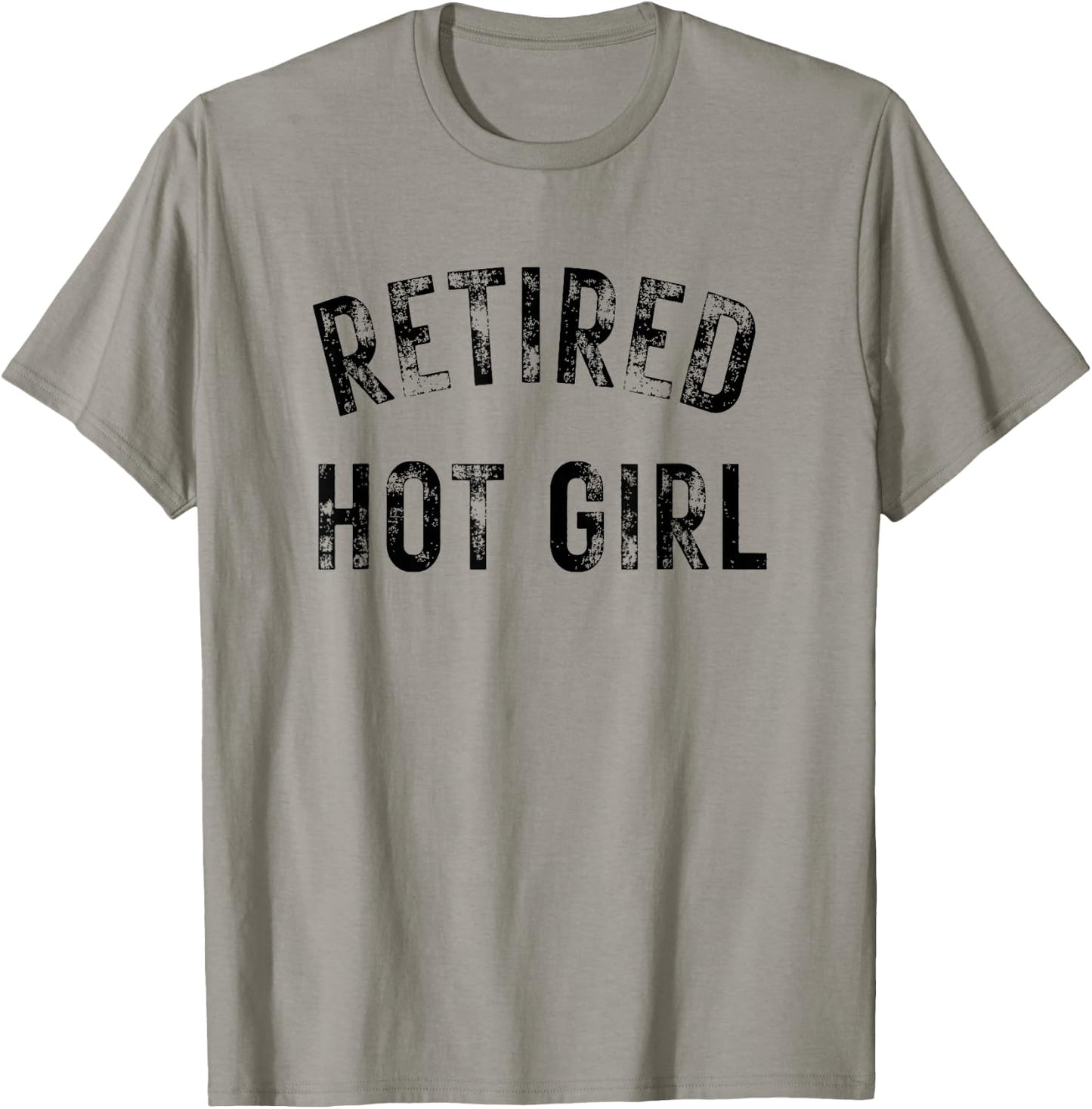 Retired Hot Girl T-Shirt - T-Shirt | Sand