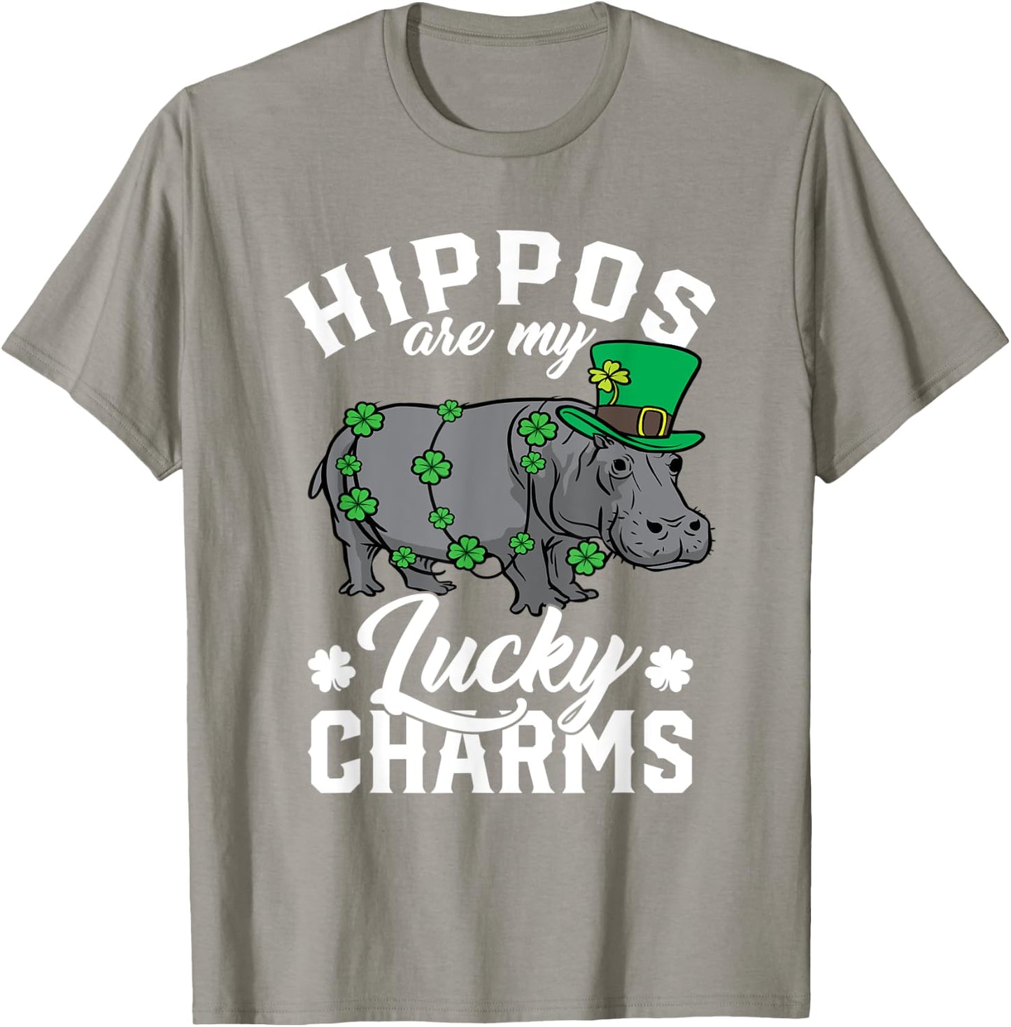 Hippos Are My Lucky Charms St Patricks Day Hippopotamus T-Shirt - T-Shirt | Sand